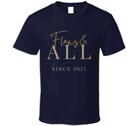 Flaws&amp; All T Shirt